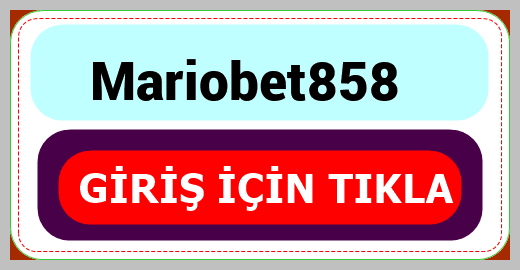 Mariobet858