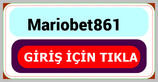 Mariobet861